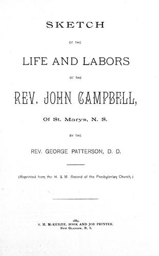Cover for Sketch of the life and labors of the Rev. John Campbell, of St. Marys, N.S.
