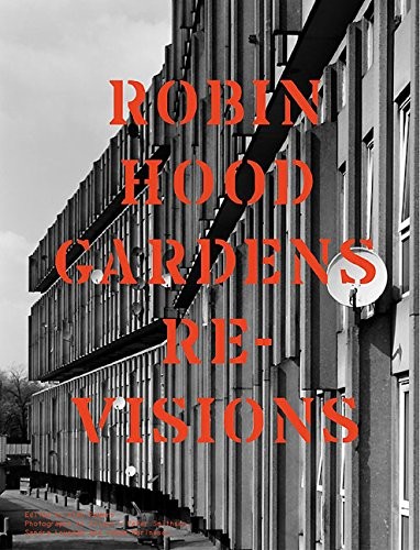 Cover for Robin Hood Gardens re-visions