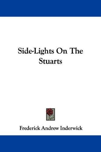 Cover for Side-Lights On The Stuarts