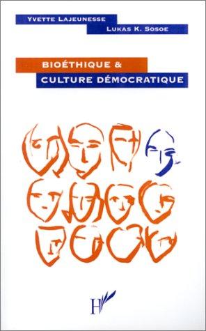 Cover for Bioéthique & culture démocratique