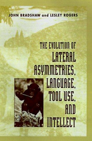 Cover for The Evolution of Lateral Asymmetries, Language, Tool Use, and Intellect