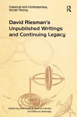 Cover for David Riesman's Unpublished Writings and Continuing Legacy