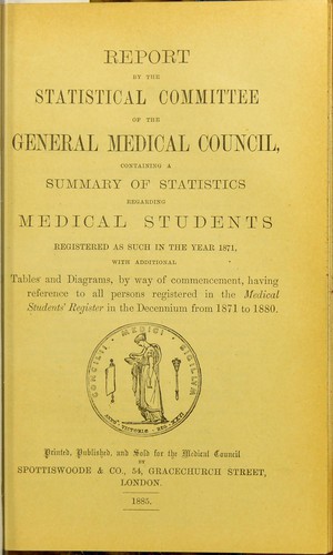 Cover for Report of the Statistical Committee of the General Medical Council, containing a summary of statistics regarding medical students registered as such in the year 1871 ...