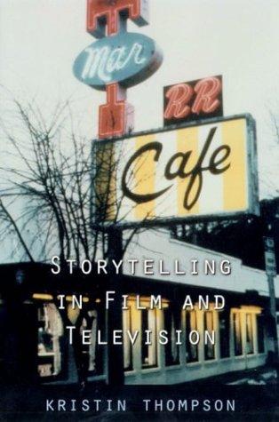 Cover for Storytelling in film and television / Kristin Thompson.