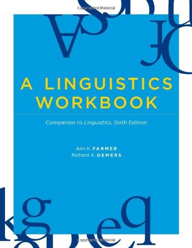 Cover for A Linguistics Workbook: Companion to Linguistics, Sixth Edition (The MIT Press)