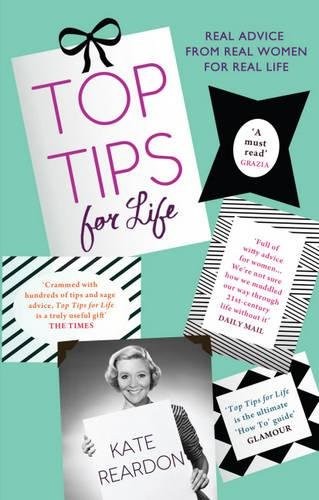 Cover for Top Tips for Life. Kate Reardon