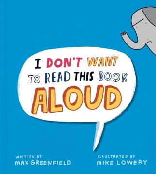 Cover for I Dont Want to Read This Book Aloud