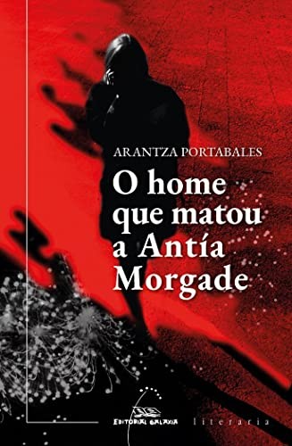 Cover for O home que matou a Antía Morgade