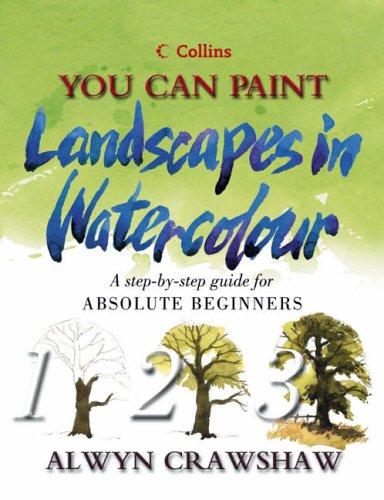 Cover for You Can Paint Landscapes in Watercolour (Collins You Can Paint S.)