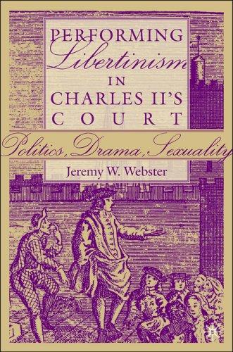 Cover for Performing libertinism in Charles II's court