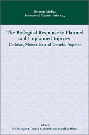 Cover for The biological response to planned and unplanned injuries