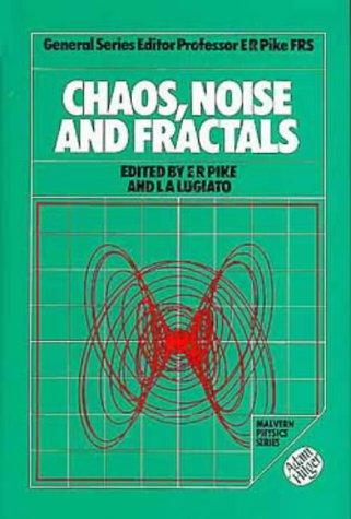Cover for Chaos, Noise and Fractals (Malvern Physics Series)