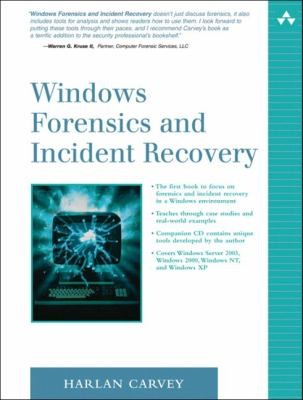 Cover for Windows Forensics And Incident Recovery Covers Windows Server 2003 Windows 2000 Windows Nt And Windows Xp