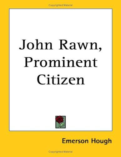 Cover for John Rawn, Prominent Citizen