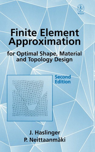 Cover for Finite element approximation for optimal shape, material, and topology design