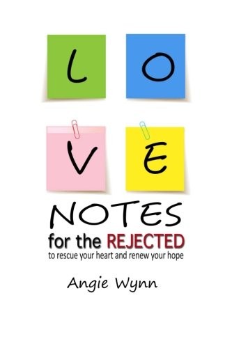 Cover for Love Notes For The Rejected