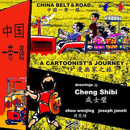 Cover for CHINA BELT & ROAD : A Cartoonist's Journey