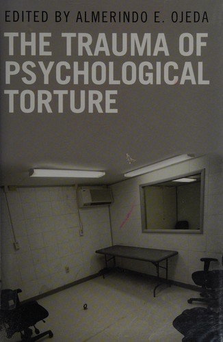 Cover for The trauma of psychological torture