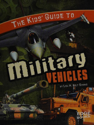Cover for The kids' guide to military vehicles