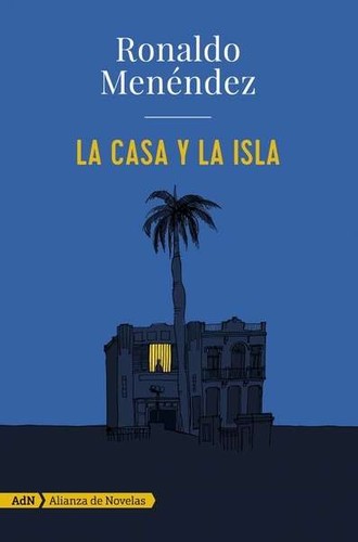 Cover for La casa y la isla