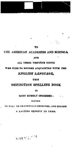 Cover for The American Definition Spelling Book: In which the Words are Not Only Rationally Divided Into ...