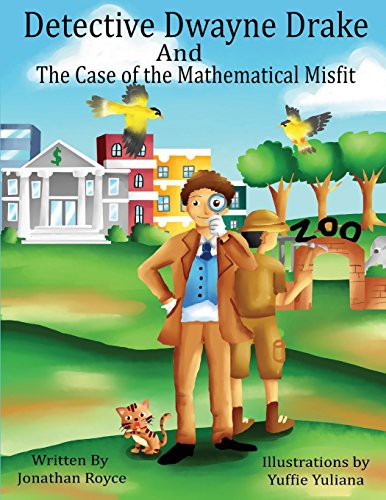 Cover for Detective Dwayne Drake and The Case of The Mathematical Misfit