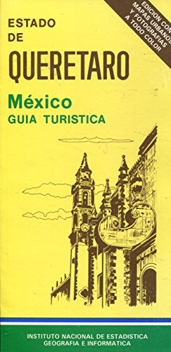 Cover for Estado de Queretaro, Mexico, guia turistica