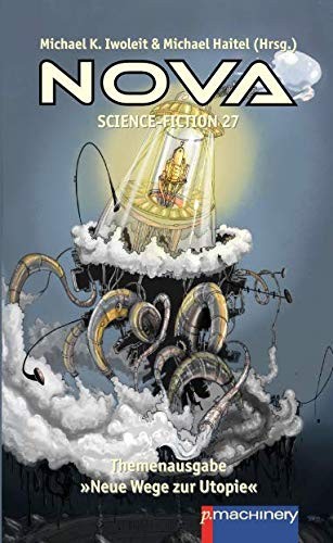 Cover for NOVA Science-Fiction 27: Themenausgabe »Neue Wege zur Utopie«