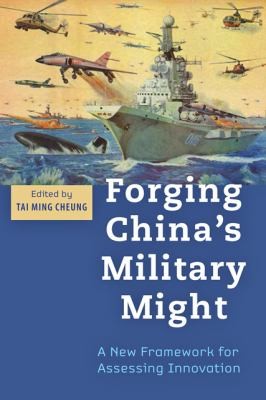 Cover for Forging Chinas Military Might A New Framework For Assessing Innovation