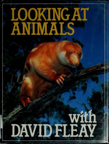 Cover for Looking at animals with David Fleay