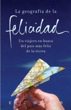 Cover for La geografía de la felicidad