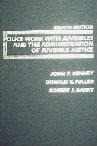 Cover for Police work with juveniles and the administration of juvenile justice