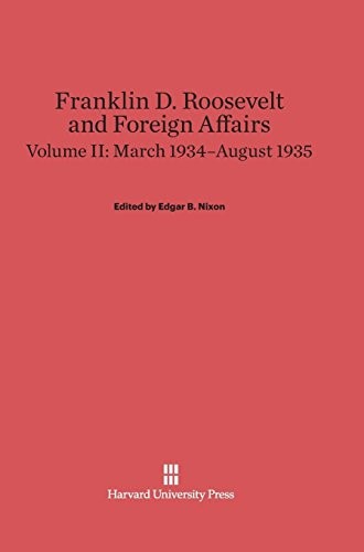 Cover for Franklin D. Roosevelt and Foreign Affairs, Volume II, March 1934-August 1935