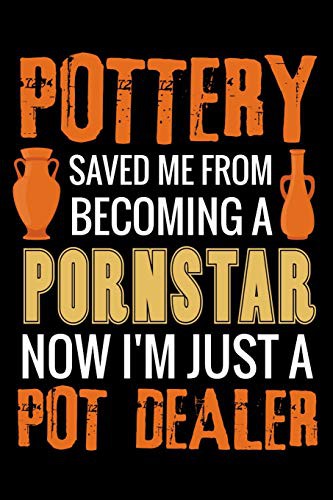 Cover for Pottery Saved me from Becoming a Pornstar