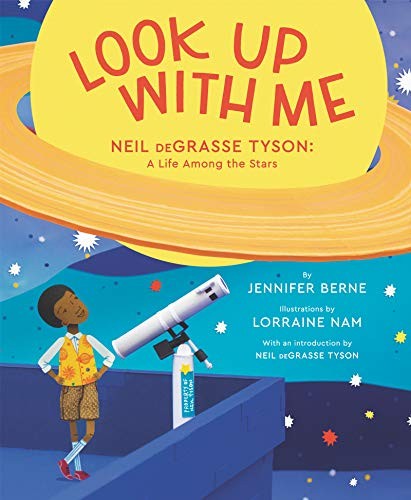 Cover for Look Up with Me : Neil deGrasse Tyson