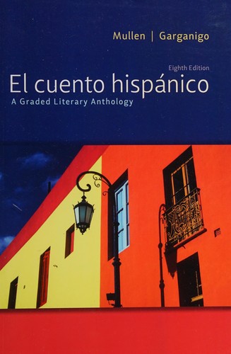 Cover for El cuento hispánico: a graded literary anthology