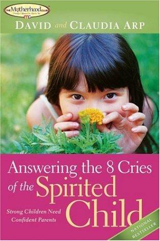 Cover for Answering the 8 Cries of the Spirited Child