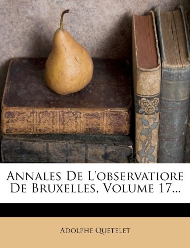 Cover for Annales De L'observatiore De Bruxelles, Volume 17...