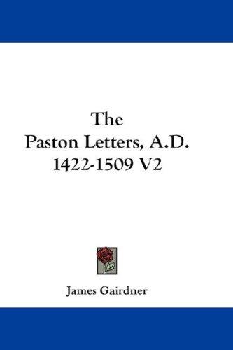 Cover for The Paston Letters, A.D. 1422-1509 V2