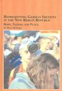 Cover for Representing German Identity in the New Berlin Republic