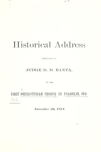 Cover for Historical address delivered by Judge D.D. Banta, in the First Presbyterian Church of Franklin, Ind., Nov. 30, 1874.