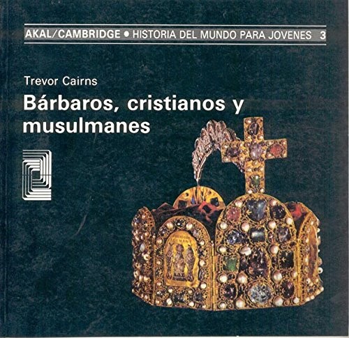 Cover for Bárbaros, cristianos y musulmanes