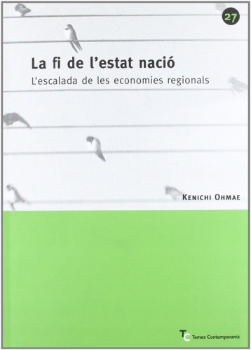 Cover for fi de l'Estat-nació. L'escalada de les economies regionals/La
