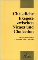 Cover for Christliche Exegese Zwischen Nicaea Und Chalcedon