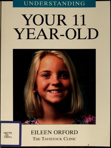 Cover for Understanding your 11 year-old