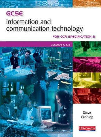 Cover for GCSE Information and Communication Technology for OCR Specification B (GCSE Information & Communication Technology)