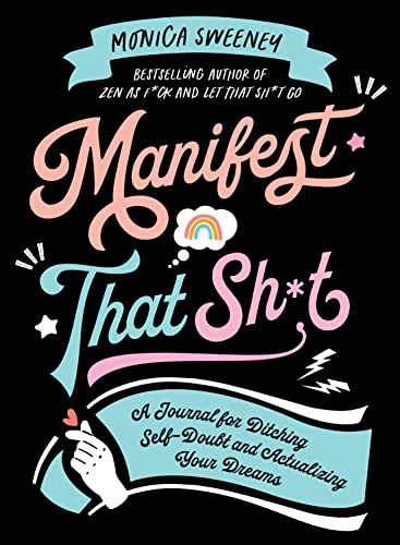 Cover for Manifest That Sh*t