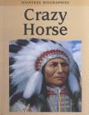 Cover for Crazy Horse (Raintree Biographies)