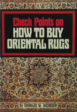 Cover for Check Points on How to Buy Oriental Rugs