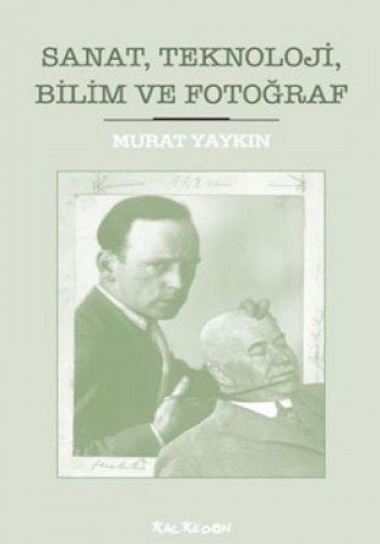 Cover for Sanat, Teknoloji, Bilim ve Fotograf
